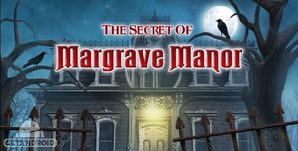 دانلود Secret of Margrave Manor 1.0.1 - بازی جدید و رازآلود اندروید