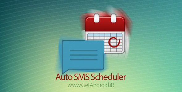 دانلود Auto SMS Scheduler + Sender 6.0.0 - برنامه ارسال خودکار اس ام اس برای اندروید