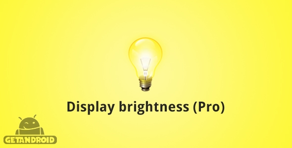 دانلود Display brightness (Pro) v5.1 - برنامه تنظیم روشنایی صفحه برای اندروید
