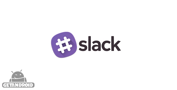 دانلود اسلک Slack 2.44.0 - برنامه ارتباط گروهی برای اندروید