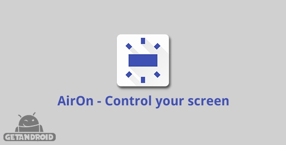 دانلود AirOn - Control your screen v1.10.5.7 - برنامه روشن و خاموش کردن صفحه با سنسور مجاورت اندروید