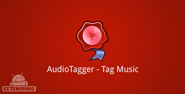 دانلود AudioTagger - Tag Music v6.3.5 - برنامه تگ گذاری فایلهای صوتی اندروید