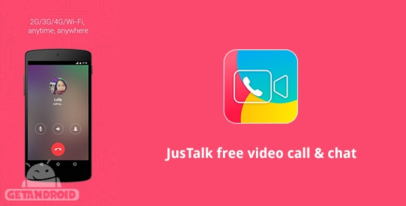 دانلود JusTalk free video call & chat 6.9.55 - برنامه مکالمه صوتی و تصویری رایگان اندروید