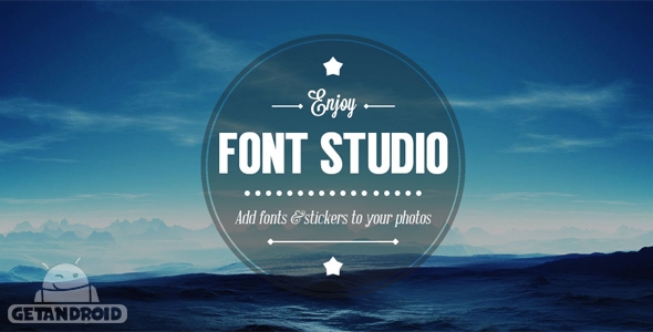دانلود Font Studio—text on photo 3.0.2 - برنامه قدرتمند اضافه کردن نوشته به تصاویر برای اندروید
