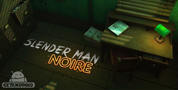 دانلود Slender: Noire 1.02 - بازی ماجراجویانه و ترسناک اندروید + دیتا + مود