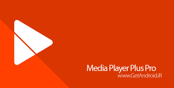 دانلود Media Player Plus Pro 3.1.3 برنامه ویرایش و پخش فیلم اندروید