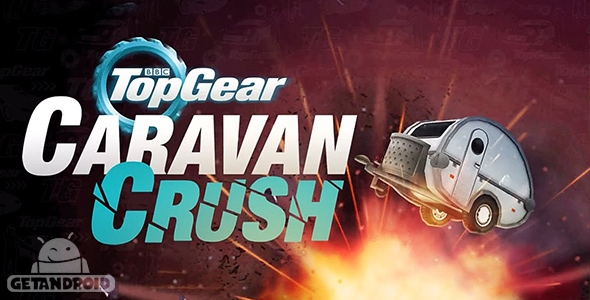 دانلود Top Gear: Caravan Crush 1.3.2 - بازی تاپ گیر: داغون کردن کاروان برای اندروید + مود