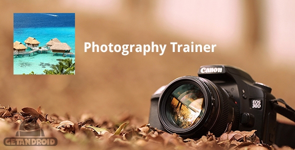 دانلود Photography Trainer v4.3 - برنامه آموزش عکاسی برای اندروید