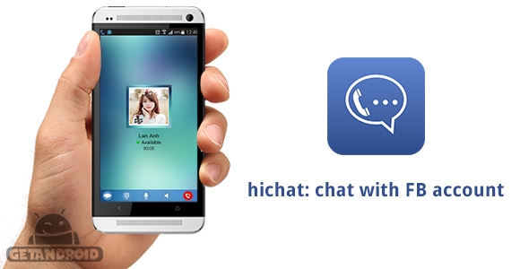 دانلود های چت hichat: chat with FB account 1.1.106 - برنامه چت با اکانت فیسبوک برای اندروید