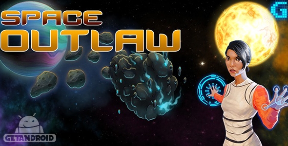 دانلود Space Outlaw v1.1 - بازی یاغی فضا برای اندروید