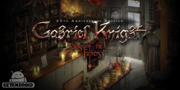 دانلود Gabriel Knight Sins of Fathers 1.50 – بازی ماجراجویی جدید برای اندروید