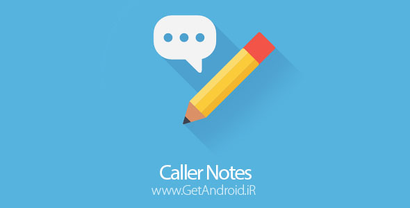 دانلود Call Notes Pro v6.0.2 برنامه ثبت اطلاعات اضافی مخاطبین اندروید