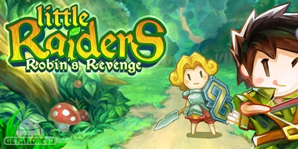 دانلود Little Raiders Robin’s Revenge 1.0.5 – بازی انتقام رابین اندروید