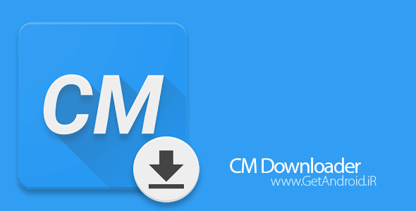 برنامه CM Downloader AdFree 2.4.3.3 دانلود رام سیانوژن اندروید