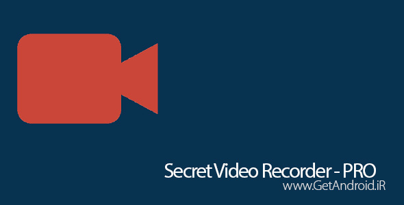 دانلود Secret Video Recorder – PRO 1.13 برنامه ضبط مخفیانه ویدیو اندروید