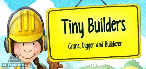 دانلود Tiny Builders 1.0.1 – بازی کودکانه سازندگان کوچک اندروید