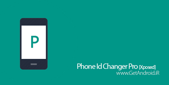 دانلود Xposed Phone Id Changer Pro 1.5.1 تغییر سریال گوشی اندروید