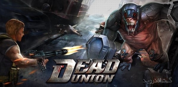 دانلود Dead Union 1.9.3.6704 بازی اکشن زامبی اتحاد مردگان اندروید