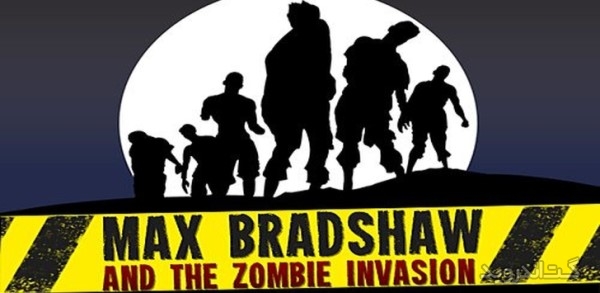 دانلود Max Bradshaw: Zombie Invasion v1.04 بازی تهاجم زامبی ها اندروید