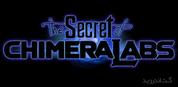 دانلود The Secret of Chimera Labs 1.20 بازی راز آزمایشگاه اندروید