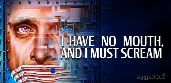 دانلود I Have No Mouth v1.01 بازی من دهانی ندارم اندروید