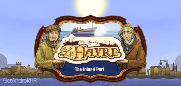دانلود Le Havre: The Inland Port v37 بازی تخته ساخت بندرگاه اندروید