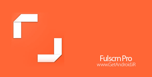 دانلود Fulscrn Pro 3.0 برنامه استفاده از تمام فضای صفحه نمایش در اندروید