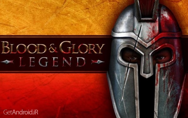 دانلود BLOOD & GLORY: LEGEND 2.0.2 بازی افسانه خون و افتخار اندروید