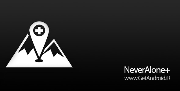 دانلود NeverAlone+ 0.1.6 برنامه کنترل افراد از راه دور اندروید