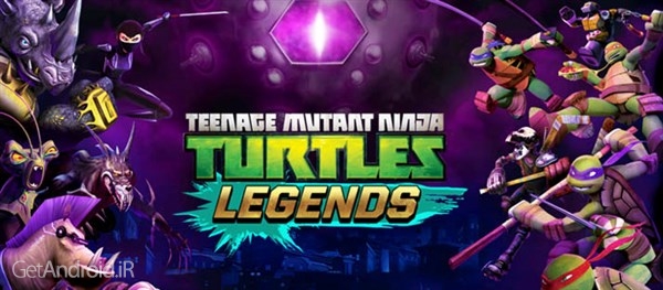 دانلود Ninja Turtles: Legends 1.10.9 بازی افسانه لاک پشت های نینجا اندروید