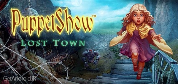 دانلود 1.3 Puppet Show: Lost Town بازی عروسک خیمه شب بازی : شهر گمشده اندروید