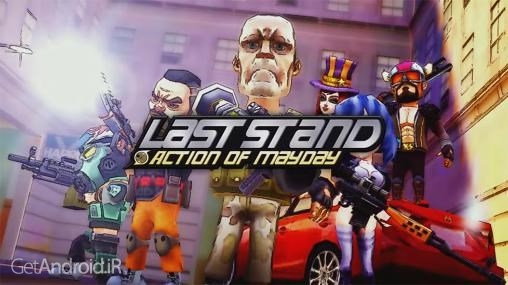دانلود Action of Mayday: Last Stand 1.0.3 بازی آخرین دفاع اندروید