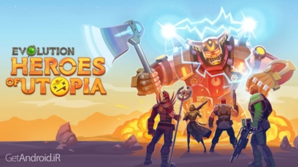 دانلود Evolution: Heroes of Utopia 1.4.0 بازی تکامل: قهرمانان آرمانشهر اندروید
