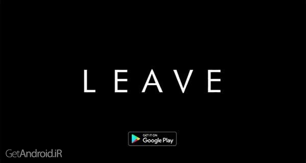 دانلود LEAVE 1.11 بازی آرکید جدید برای اندروید