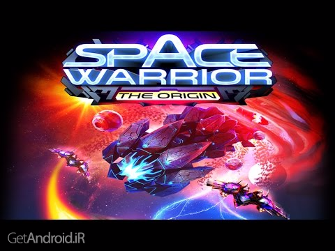 دانلود Space Warrior: The Origin 1.0.4 بازی جنگجوی فضایی اندروید