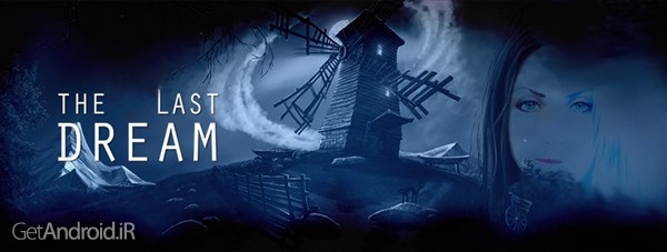 دانلود The Last Dream 1.10 بازی ماجراجویی آخرین رویا اندروید