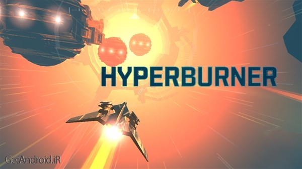 دانلود Hyperburner 1.13 بازی هدایت سفینه فضایی اندروید