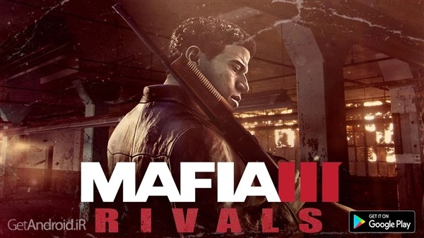 دانلود Mafia III: Rivals 1.0.0.226798 بازی مافیا 3 : رقبا اندروید