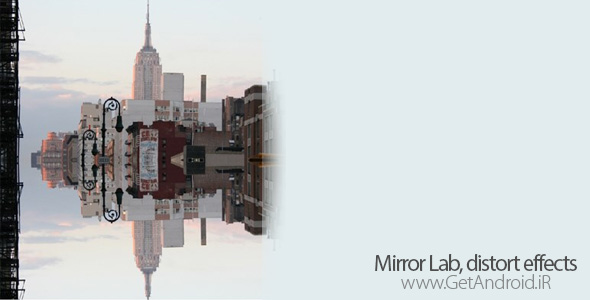 دانلود Mirror Lab, distort effects PRO v1.2.0.1 نرم افزار ویرایش عکس برای اندروید