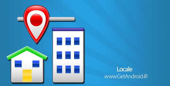 دانلود Locale v6.2.9 برنامه انجام اتوماتیک کارها اندروید