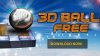 دانلود 3D BALL FREE 2.3 - بازی هدایت توپ سه بعدی برای اندروید