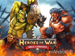 دانلود Heroes of War: Orcs vs Knights 1.3.6 – بازی استراتژیک قهرمانان جنگ اندروید