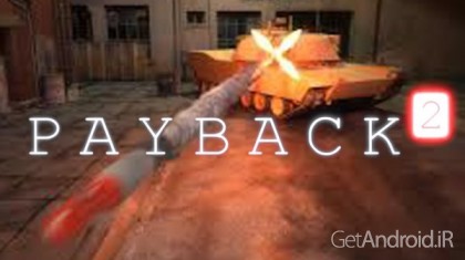 دانلود بازی Payback 2 اندروید