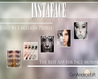 دانلود اینستافیس InstaFace 3.0 برنامه ترکیب چهره برای اندروید
