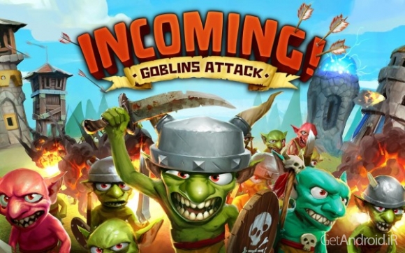 دانلود Incoming! Goblins Attack TD 1.2.0 – بازی استراتژیک دفاع از قلعه اندروید