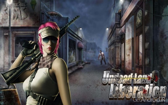 دانلود Undead Land: Liberation v17.0.0 - بازی اکشن سرزمین ارواح برای اندروید + نسخه مود