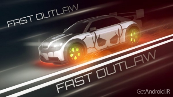 دانلود Fast Outlaw: Asphalt Surfers 1.837 - بازی اتومبیلرانی قانون شکنی سریع اندروید + مود