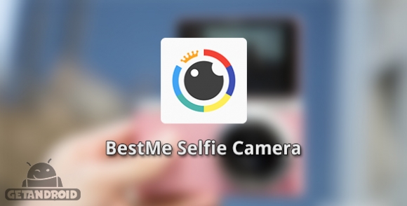 دانلود BestMe Selfie Camera 1.3.5 - برنامه قدرتمند تهیه تصاویر سلفی برای اندروید