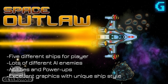 دانلود Space Outlaw v1.1 - بازی یاغی فضا برای اندروید