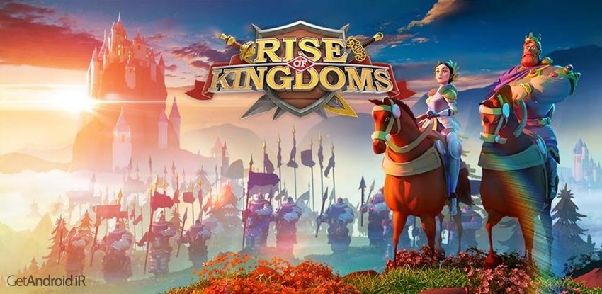 بازی Rise of Kingdoms اندروید